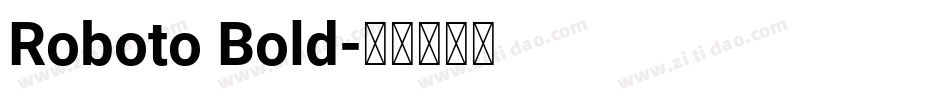 Roboto Bold字体转换